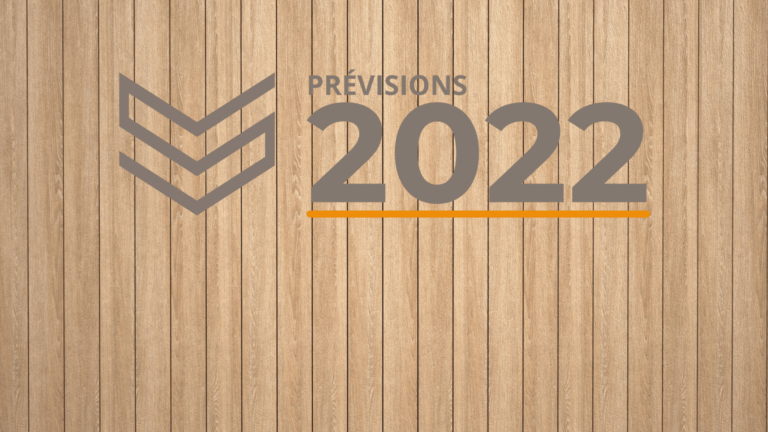 Les prévisions de l’industrie du bois pour 2022